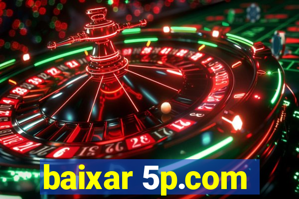 baixar 5p.com